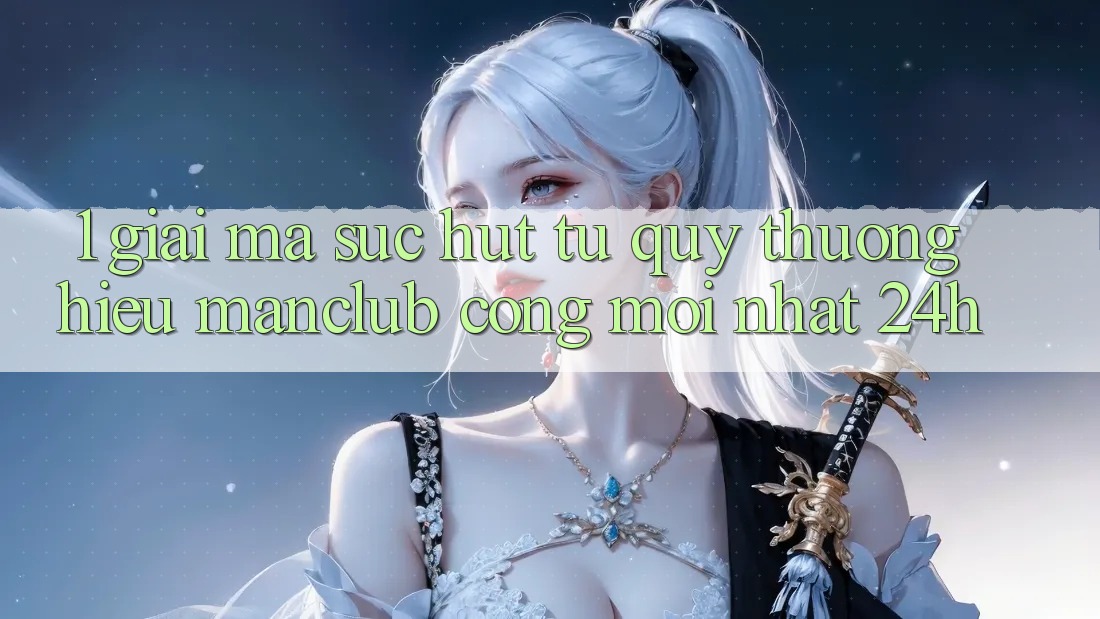 1. Giải mã sức hút từ quý thương hiệu Manclub - Cổng Mới nhất 24h