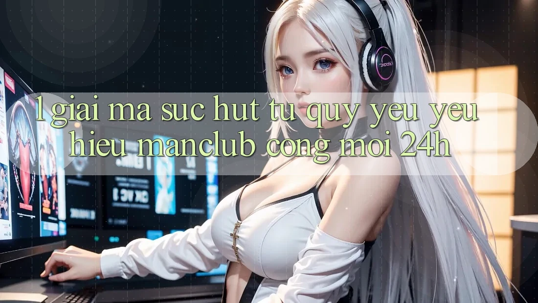 1. Giải mã sức hút từ quý yêu yêu hiệu Manclub - Cổng Mới 24h
