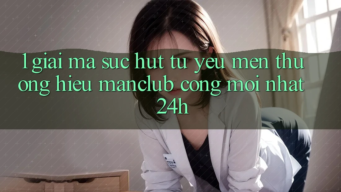 1. Giải mã sức hút từ yêu mến thương hiệu Manclub - Cổng Mới nhất 24h