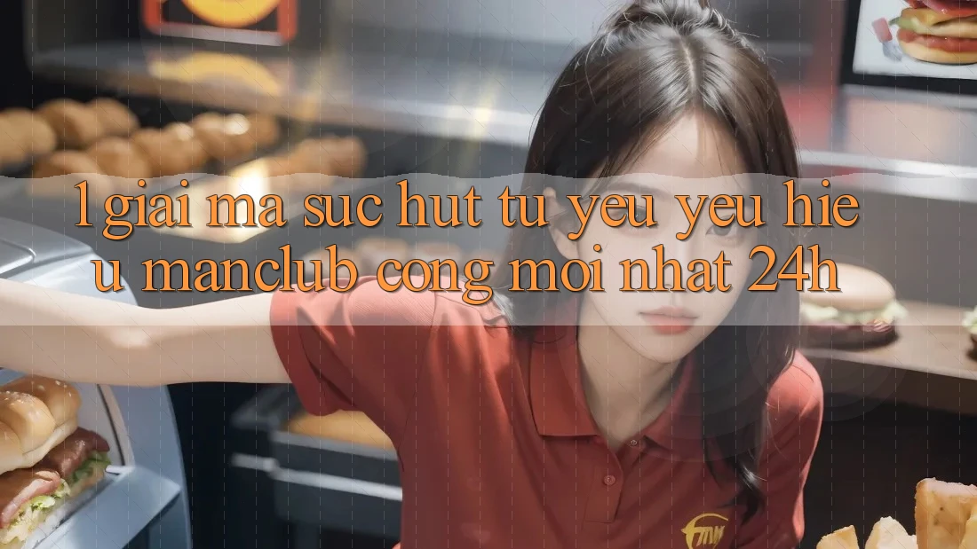 1. Giải mã sức hút từ yêu yêu hiệu Manclub - Cổng Mới nhất 24h