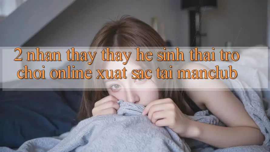 2. Nhận thấy thấy hệ sinh thái Trò chơi Online xuất sắc tại Manclub